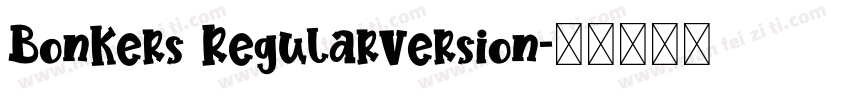 Bonkers RegularVersion字体转换